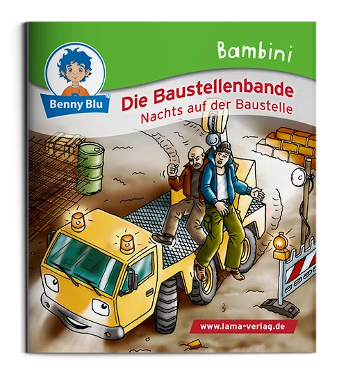 Bambini | Die Baustellenbande. Nachts auf der Baustelle