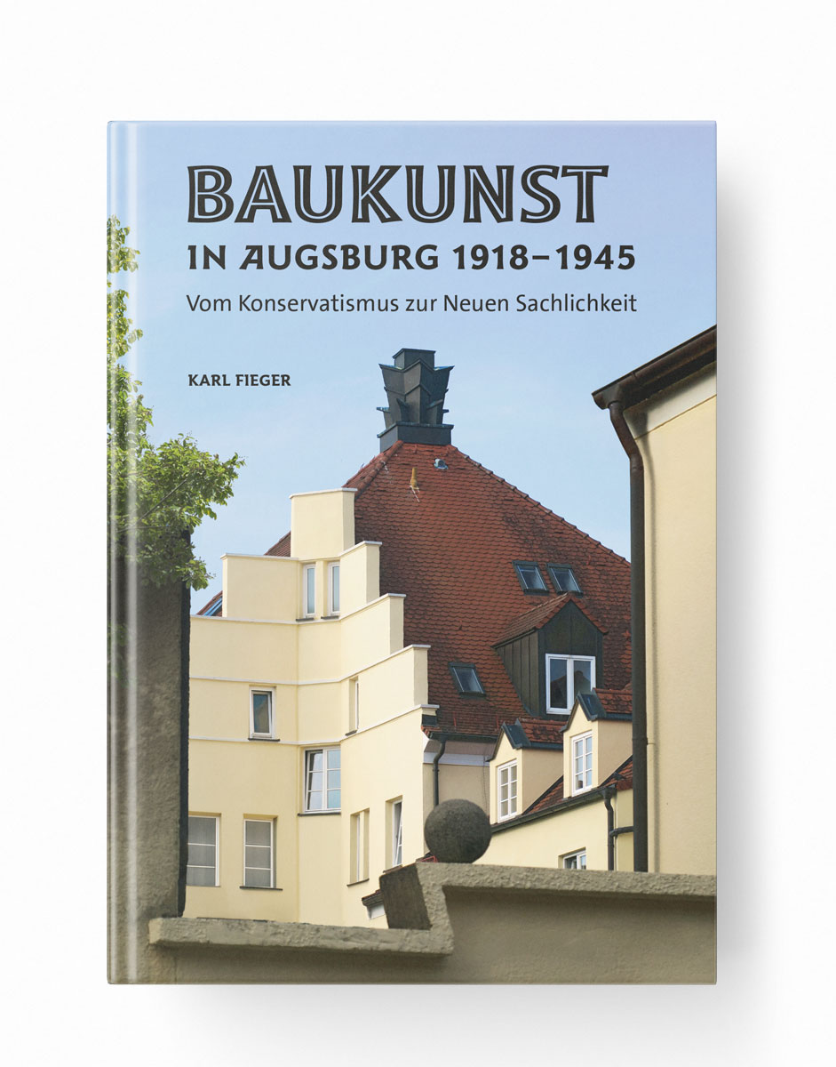 Baukunst in Augsburg 1918–1945
