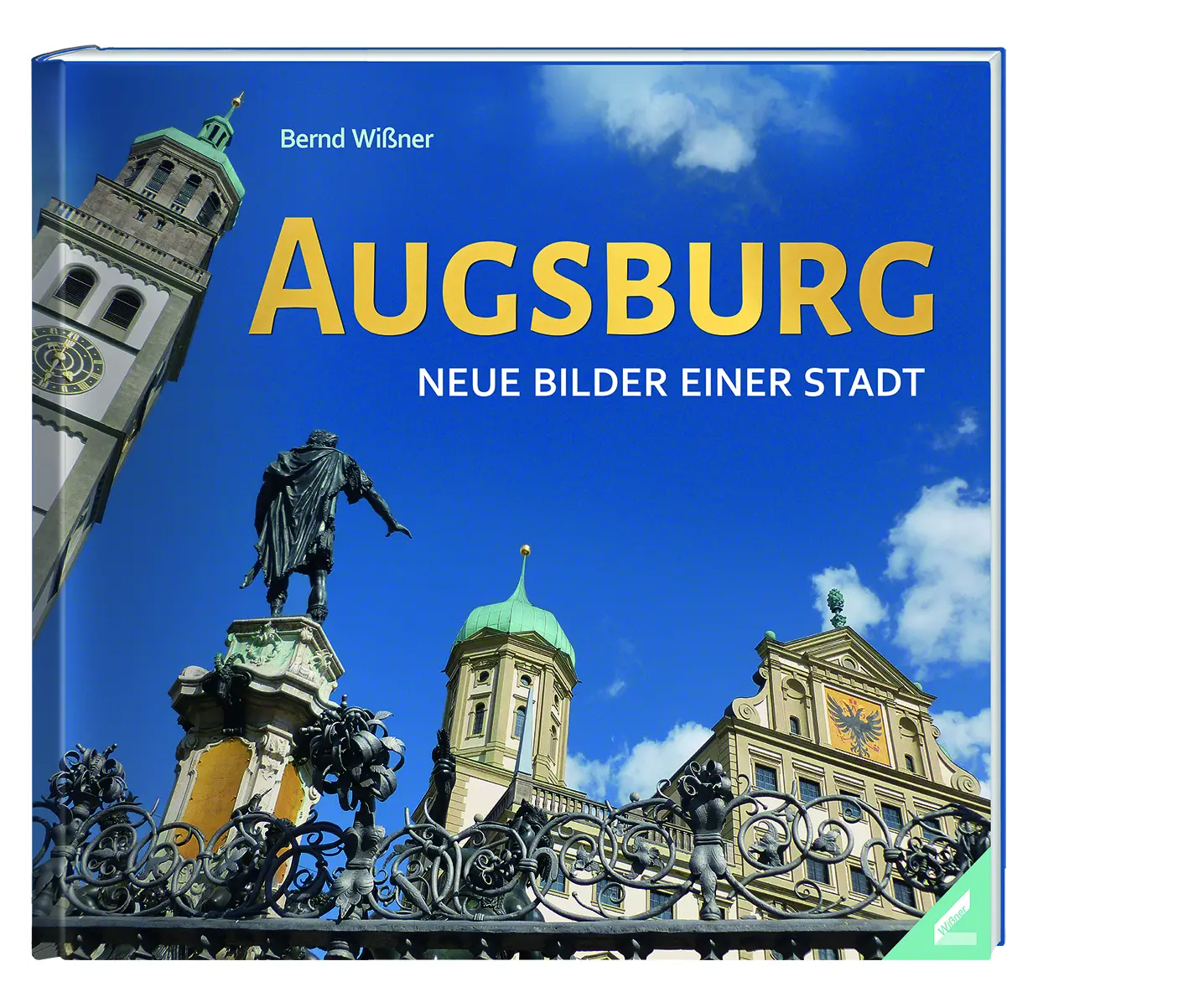 Augsburg – Neue Bilder einer Stadt