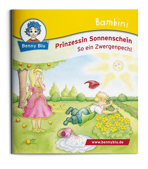 Bambini | Prinzessin Sonnenschein. So ein Zwergenpech!