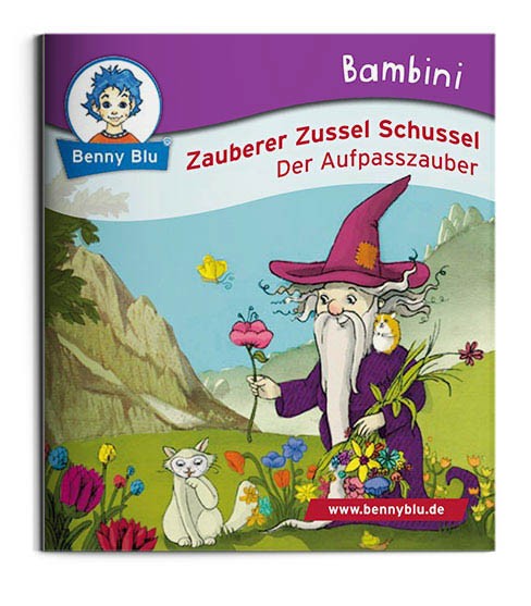 Bambini | Zauberer Zussel Schussel. Der Aufpasszauber