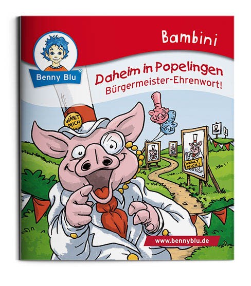Bambini | Daheim in Popelingen. Bürgermeister-Ehrenwort!