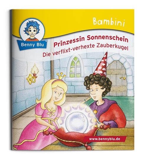 Bambini | Prinzessin Sonnenschein. Die verflixt-verhexte Zauberkugel