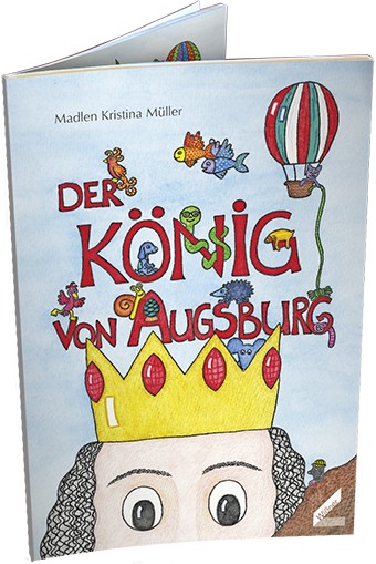 Der König von Augsburg