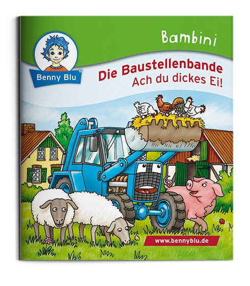 Bambini | Die Baustellenbande. Ach du dickes Ei!