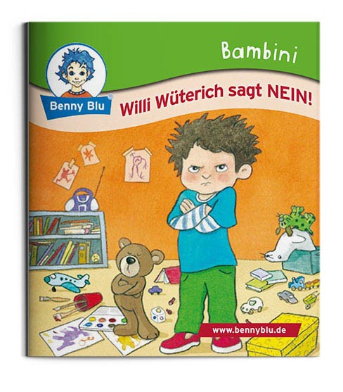 Bambini | Willi Wüterich sagt NEIN!