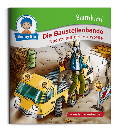 Bambini | Die Baustellenbande. Nachts auf der Baustelle